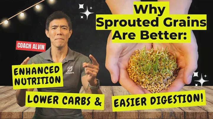 Why Sprouted Grains Are Better: Enhanced Nutrition, Lower Carbs, and Easier Digestion!